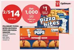 Valu-mart PILLSBURY PIZZA BITES OR PIZZA POPS OR PIZZA SNACKS, 693/760 G offer