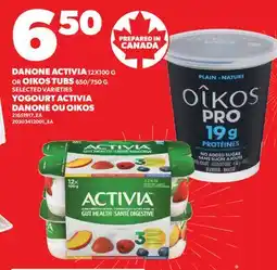 Valu-mart DANONE ACTIVIA, 12X100 G OR OIKOS TUBS, 650/750 G offer