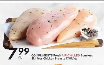 Sobeys COMPLIMENTS Fresh AIR-CHILLED Boneless Skinless Chicken Breasts offer