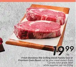 Sobeys Fresh Boneless Rib Grilling Steak Family Size or Premium Oven Roast offer