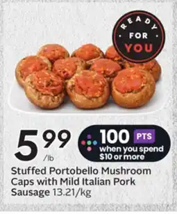 Sobeys Stuffed Portobello Mushroom Caps with Mild Italian Pork Sausage offer