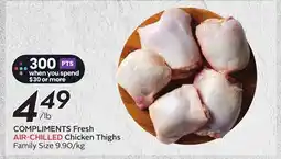 Sobeys COMPLIMENTS Fresh AIR-CHILLED Chicken Thighs offer
