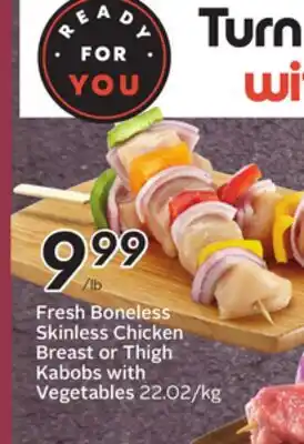 Sobeys Fresh Boneless Skinless Chicken Breast or Thigh Kabobs with Vegetables offer