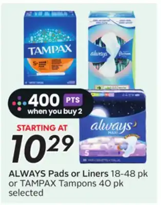 Sobeys ALWAYS Pads or Liners or TAMPAX Tampons offer