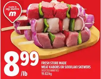Metro FRESH STORE MADE MEAT KABOBS OR SOUVLAKI SKEWERS offer