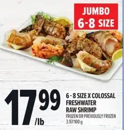 Metro 6-8 SIZE X COLOSSAL FRESHWATER RAW SHRIMP offer