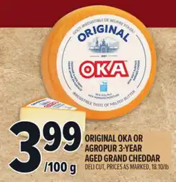 Metro ORIGINAL OKA OR AGROPUR 3-YEAR AGED GRAND CHEDDAR offer