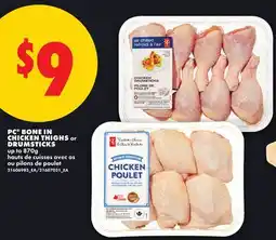 No Frills PC BONE IN CHICKEN THIGHS OR DRUMSTICKS, UP TO offer
