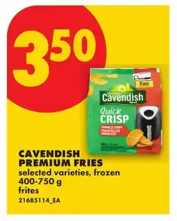 No Frills CAVENDISH PREMIUM FRIES offer