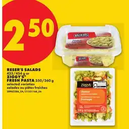 No Frills RESER'S SALADS, 425/454 g or ZIGGY'S FRESH PASTA, 350/360 g offer
