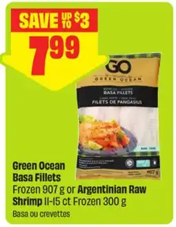 FreshCo Green Ocean Basa Fillets Frozen 907 g or Argentinian Raw Shrimp 11-15 ct Frozen 300 g offer