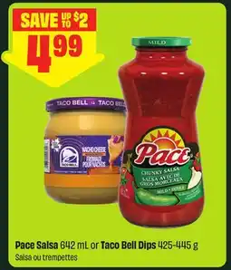 FreshCo Pace Salsa 642 mL or Taco Bell Dips offer