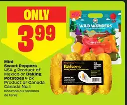 FreshCo Mini Sweet Peppers 454 g Product of Mexico or Baking Potatoes 4 pk Product of Canada Canada No. I offer