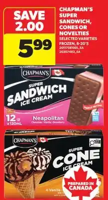 Real Canadian Superstore CHAPMAN'S SUPER SANDWICH, CONES OR NOVELTIES, 8-20'S offer