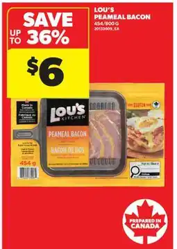 Real Canadian Superstore LOU'S PEAMEAL BACON, 454/800 G offer