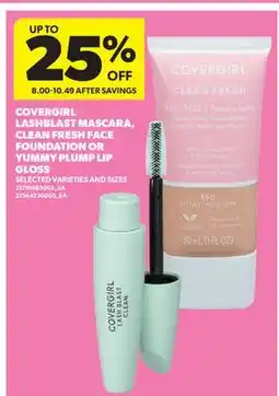 Real Canadian Superstore COVERGIRL LASHBLAST MASCARA, CLEAN FRESH FACE FOUNDATION OR YUMMY PLUMP LIP GLOSS offer