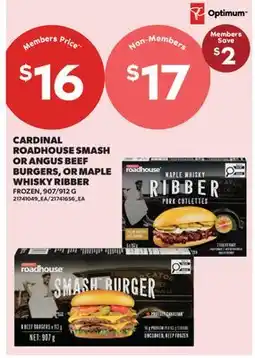 Real Canadian Superstore CARDINAL ROADHOUSE SMASH OR ANGUS BEEF BURGERS, OR MAPLE WHISKY RIBBER, 907/912 G offer