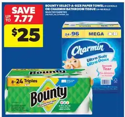 Real Canadian Superstore BOUNTY SELECT-A-SIZE PAPER TOWEL, 8=24 ROLLS OR CHARMIN BATHROOM TISSUE, 24=96 ROLLS offer