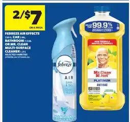 Real Canadian Superstore FEBREZE AIR EFFECTS, 230 G, CAR 2 ML, BATHROOM, 7.5 ML OR MR. CLEAN MULTI-SURFACE CLEANER, 1.21 L offer
