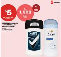 Real Canadian Superstore DEGREE ADRENALINE, 76G OR DOVE BASE ANTIPERSPIRANT, 45/74 G offer