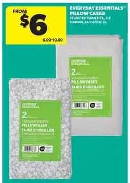 Real Canadian Superstore EVERYDAY ESSENTIALS PILLOW CASES, 2'S offer