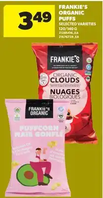 Real Canadian Superstore FRANKIE'S ORGANIC PUFFS, 120/140 G offer