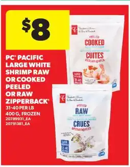 Real Canadian Superstore PC PACIFIC LARGE WHITE SHRIMP RAW OR COOKED PEELED OR RAW ZIPPERBACK 31-40 PER LB offer