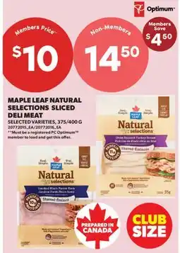 Real Canadian Superstore MAPLE LEAF NATURAL SELECTIONS SLICED DELI MEAT, 375/400 G offer
