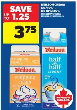 Real Canadian Superstore NEILSON CREAM, 5%/10% 1 L OR 18%/35% offer