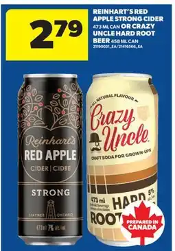 Real Canadian Superstore REINHART'S RED APPLE STRONG CIDER, 473 ML CAN OR CRAZY UNCLE HARD ROOT BEER, 458 ML CAN offer