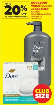 Real Canadian Superstore DOVE BODY WASH, 905/950 ML OR BAR SOAP offer