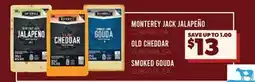 Real Canadian Superstore MONTEREY JACK JALAPENO OR OLD CHEDDAR OR SMOKED GOUDA offer