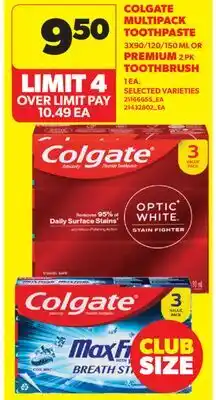 Real Canadian Superstore COLGATE MULTIPACK TOOTHPASTE, 3X90/120/150 ML OR PREMIUM, 2 PK TOOTHBRUSH, 1 EA offer