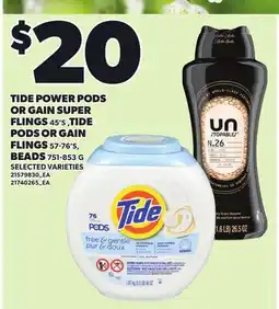 Independent Grocer TIDE POWER PODS OR GAIN SUPER FLINGS 45'S, TIDE PODS OR GAIN FLINGS 57-76'S, BEADS offer