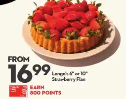 Longo's 6 or 10 Strawberry Flan offer