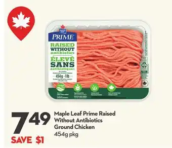 Longo's Maple Leaf Prime Raised Without Antibiotics Ground Chicken offer