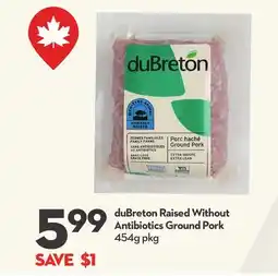 Longo's duBreton Raised Without Antibiotics Ground Pork offer