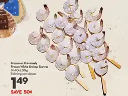 Longo's Frozen or Previously Frozen White Shrimp Skewer offer