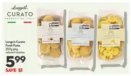 Longo's Longo's Curato Fresh Pasta offer