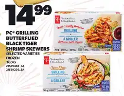 Loblaws PC GRILLING BUTTERFLIED BLACK TIGER SHRIMP SKEWERS offer