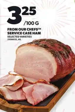 Loblaws FROM OUR CHEFS SERVICE CASE HAM offer
