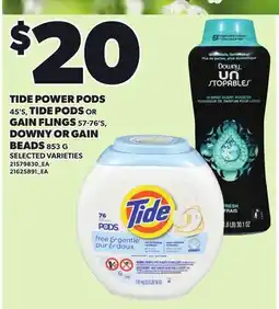 Loblaws TIDE POWER PODS, 45'S, TIDE PODS OR GAIN FLINGS, 57-76'S, DOWNY OR GAIN BEADS offer