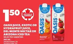 Loblaws OASIS JUICE, EXOTIC OR HYDRAFRUIT JUICE, DEL MONTE NECTAR OR ARIZONA ICED TEA offer