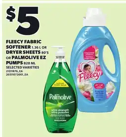 Loblaws FLEECY FABRIC SOFTENER, 1.36 L OR DRYER SHEETS, 80'S OR PALMOLIVE EZ PUMPS 828 ML offer