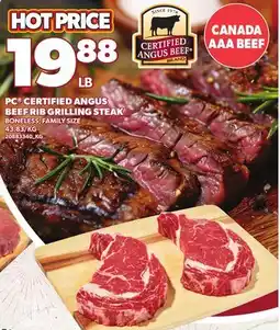 Loblaws PC CERTIFIED ANGUS BEEF RIB GRILLING STEAK offer