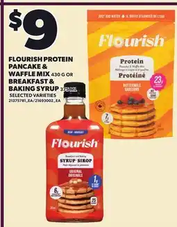 Loblaws FLOURISH PROTEIN PANCAKE & WAFFLE MIX, 430 G OR BREAKFAST & BAKING SYRUP, 350 ML offer