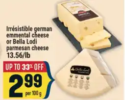 Marché Adonis Irrésistible german emmental cheese or Bella Lodi parmesan cheese offer