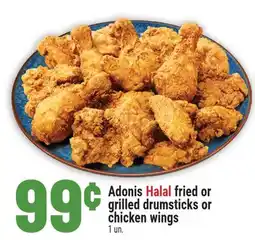 Marché Adonis Adonis Halal fried or grilled drumsticks or chicken wings offer