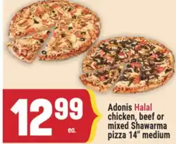 Marché Adonis Adonis Halal chicken, beef or mixed Shawarma pizza offer