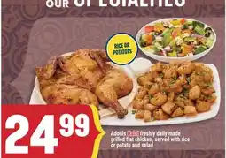 Marché Adonis Adonis freshly daily made grilled flat chicken, served with rice or potato and salad offer